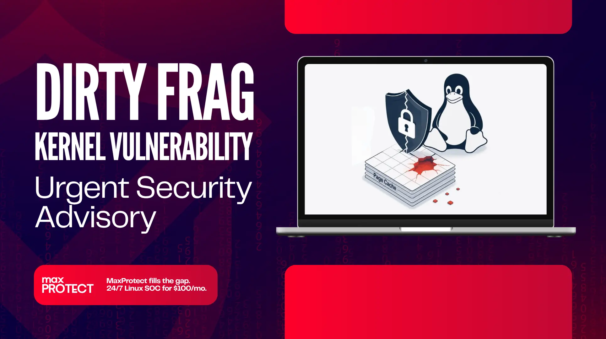 Dirty Frag: The Linux Kernel Vulnerability Every Admin Needs to Know About